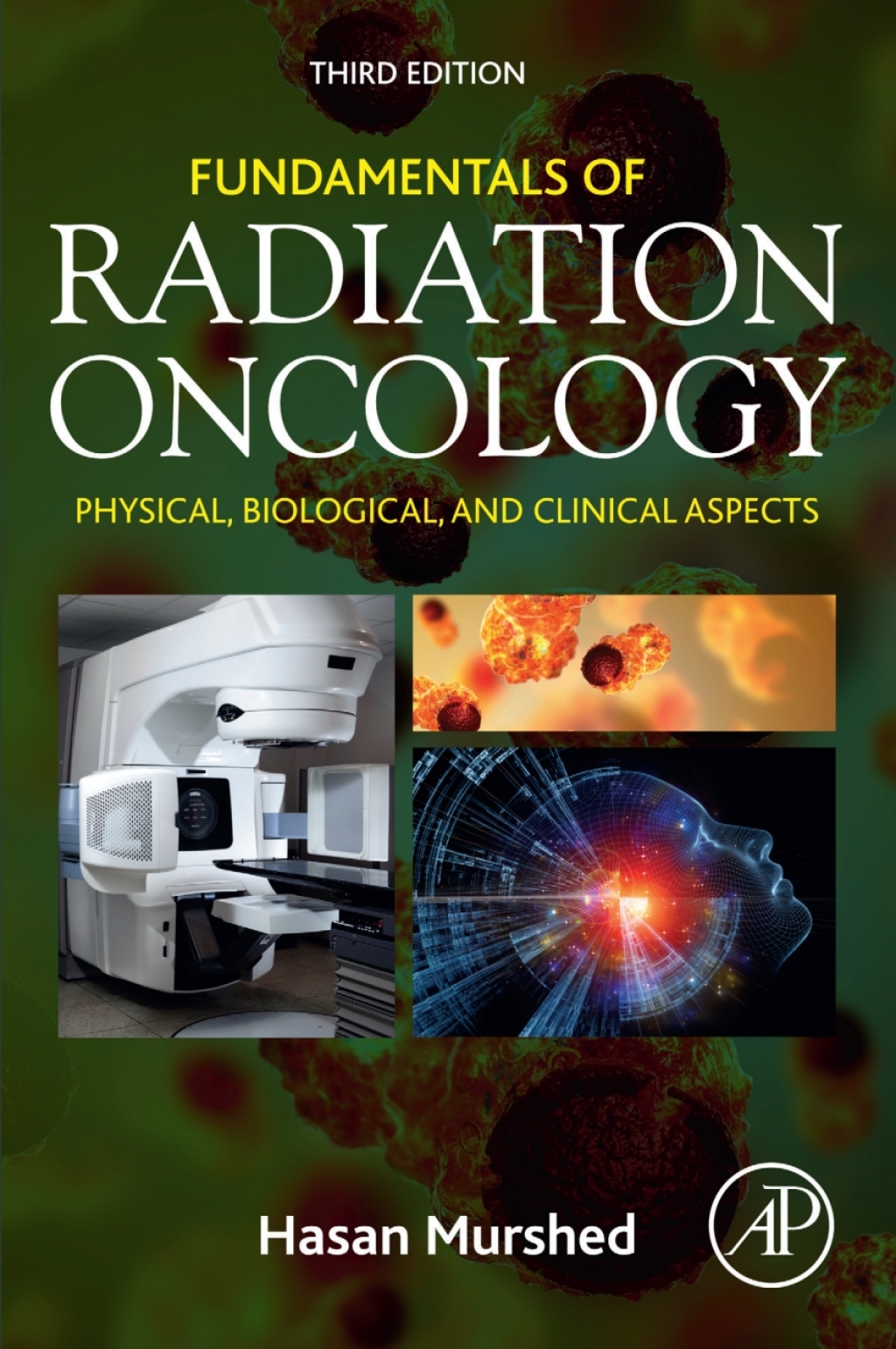 Fundamentals of Radiation Oncology Physical, Biological, and Clinical Aspects 3rd Edition