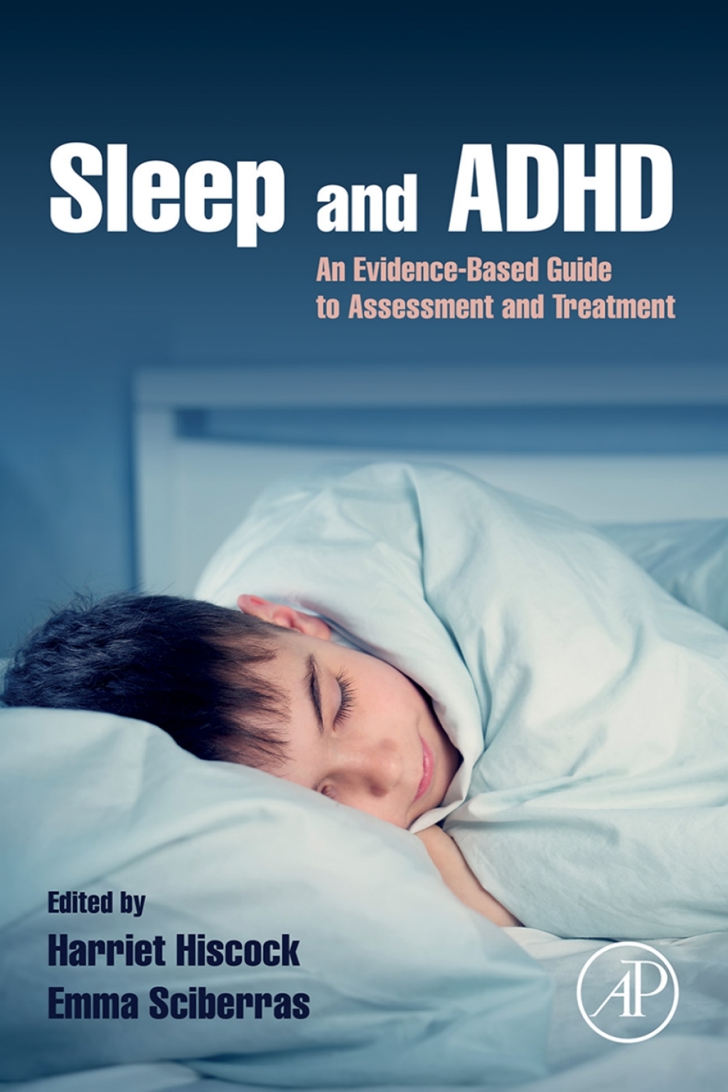 Sleep and ADHD An Evidence-Based Guide to Assessment and Treatment 