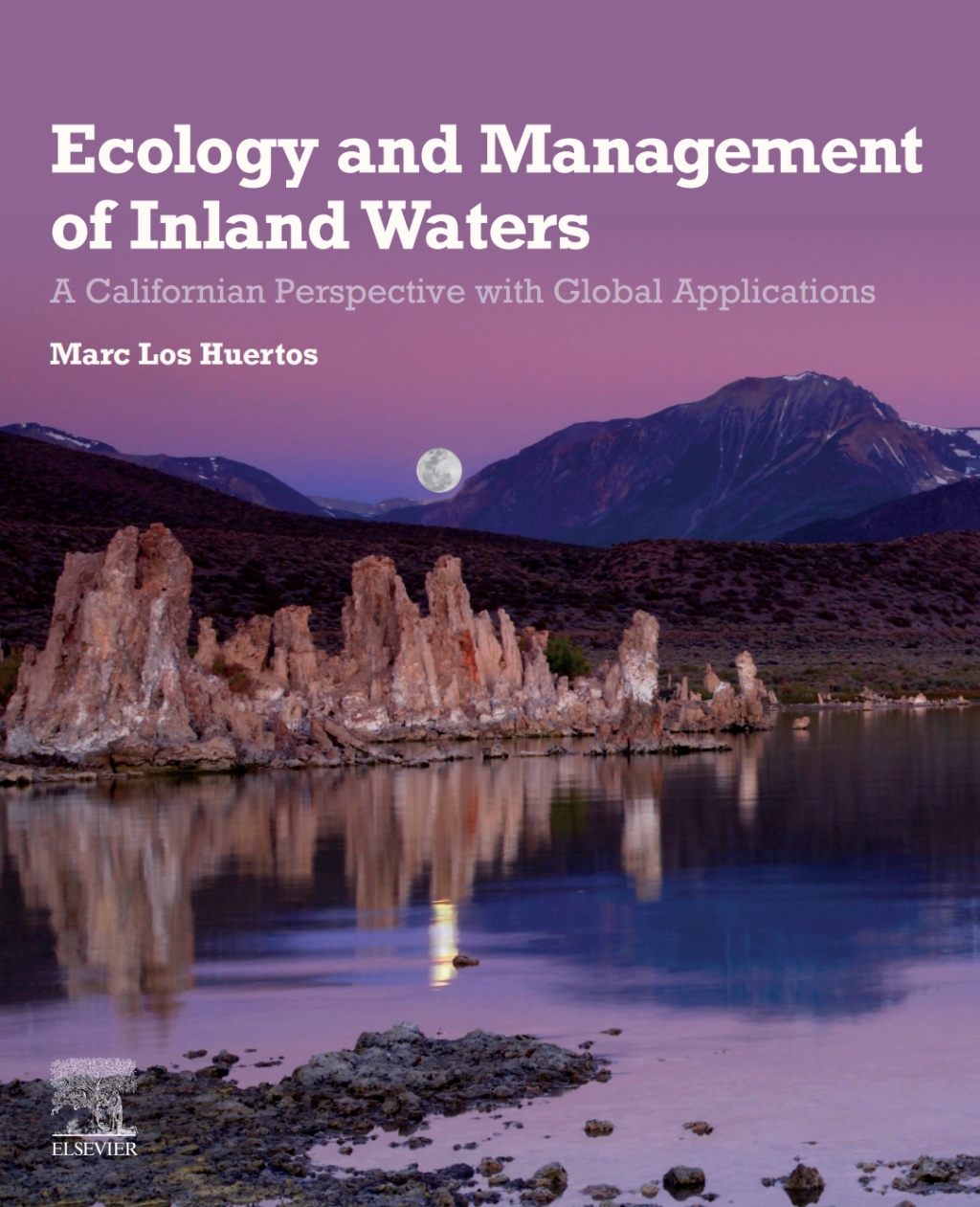 Ecology and Management of Inland Waters A Californian Perspective with Global Applications 