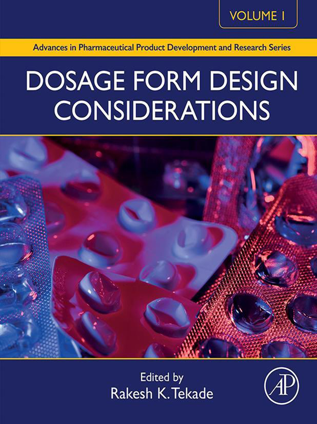 Dosage Form Design Considerations Volume I 