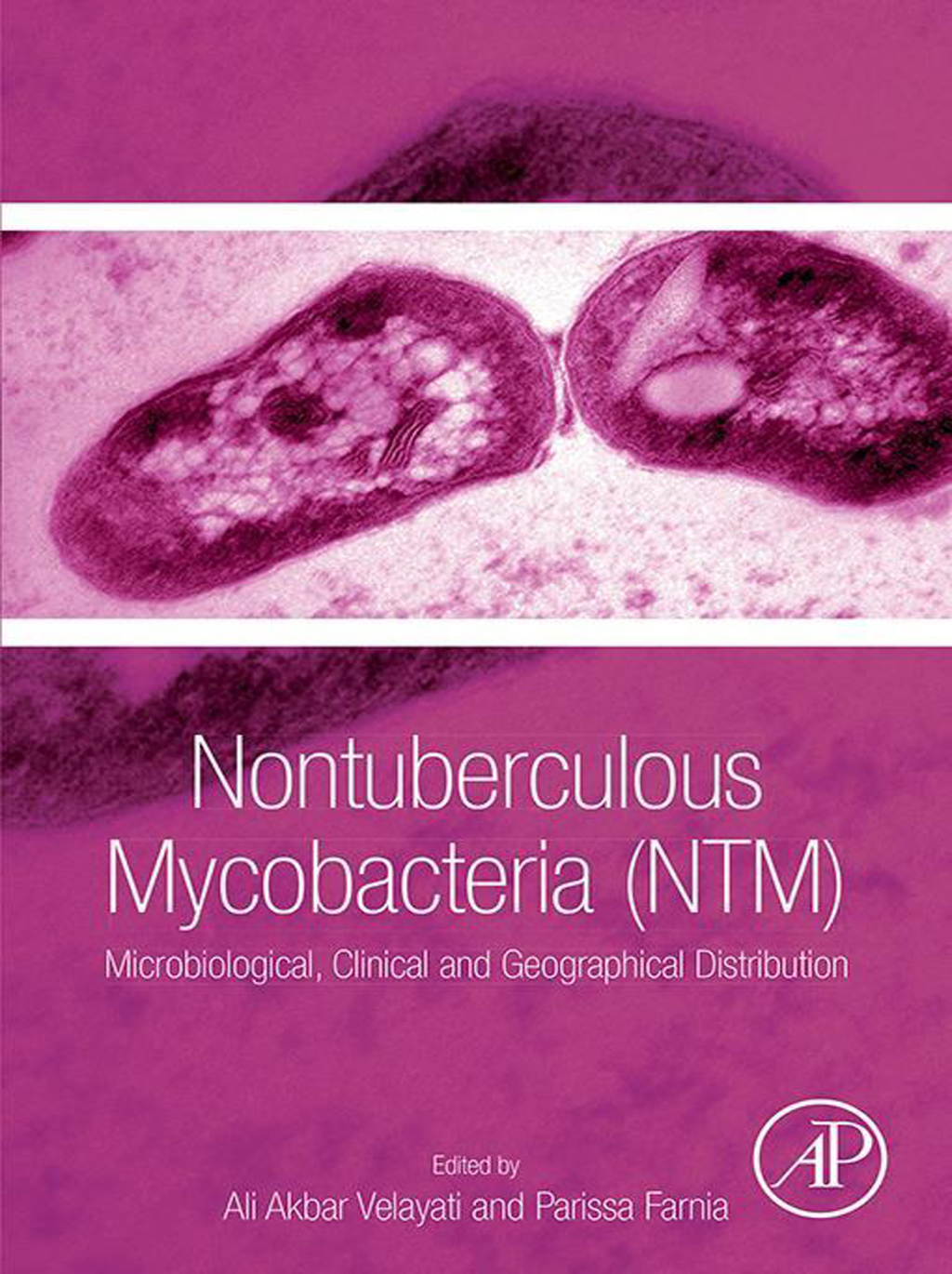 Nontuberculous Mycobacteria (NTM) Microbiological, Clinical and Geographical Distribution 