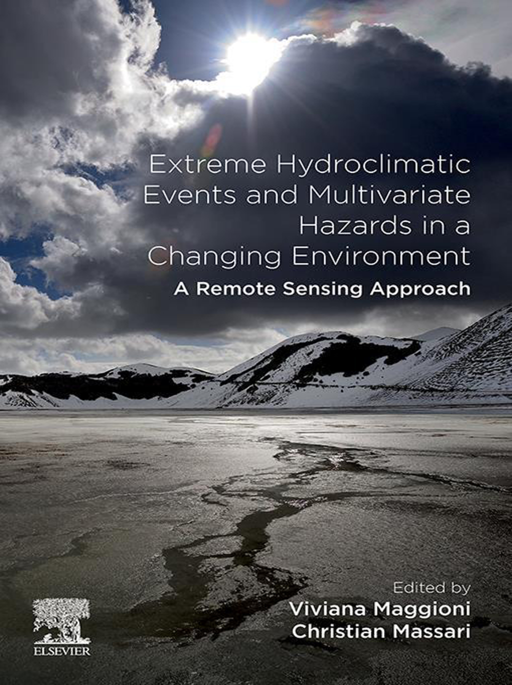 Extreme Hydroclimatic Events and Multivariate Hazards in a Changing Environment A Remote Sensing Approach 