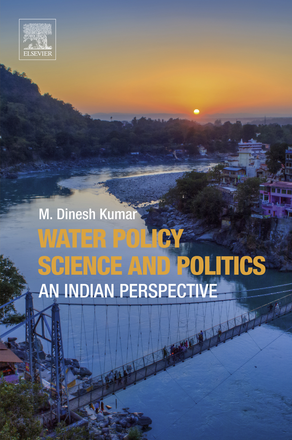 Water Policy Science and Politics An Indian Perspective 