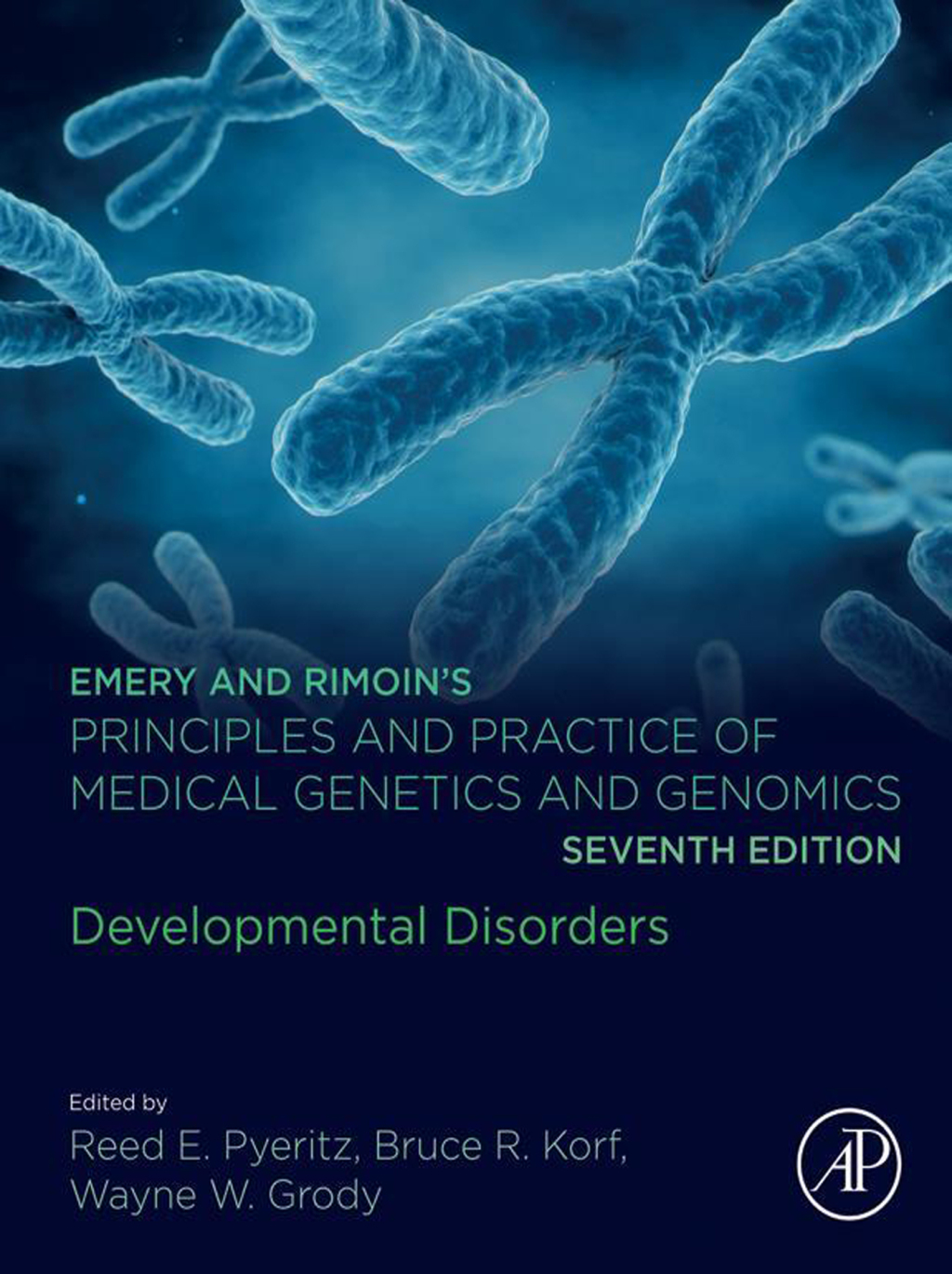 Emery and RimoinÃ¢â‚¬â„¢s Principles and Practice of Medical Genetics and Genomics Developmental Disorders 7th Edition