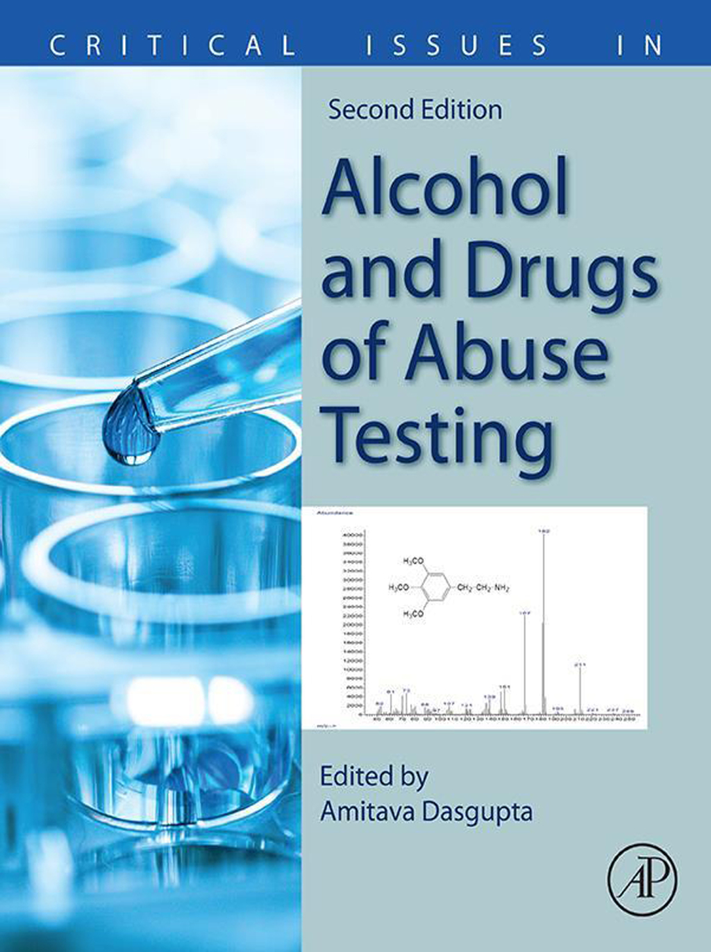 Critical Issues in Alcohol and Drugs of Abuse Testing 2nd Edition