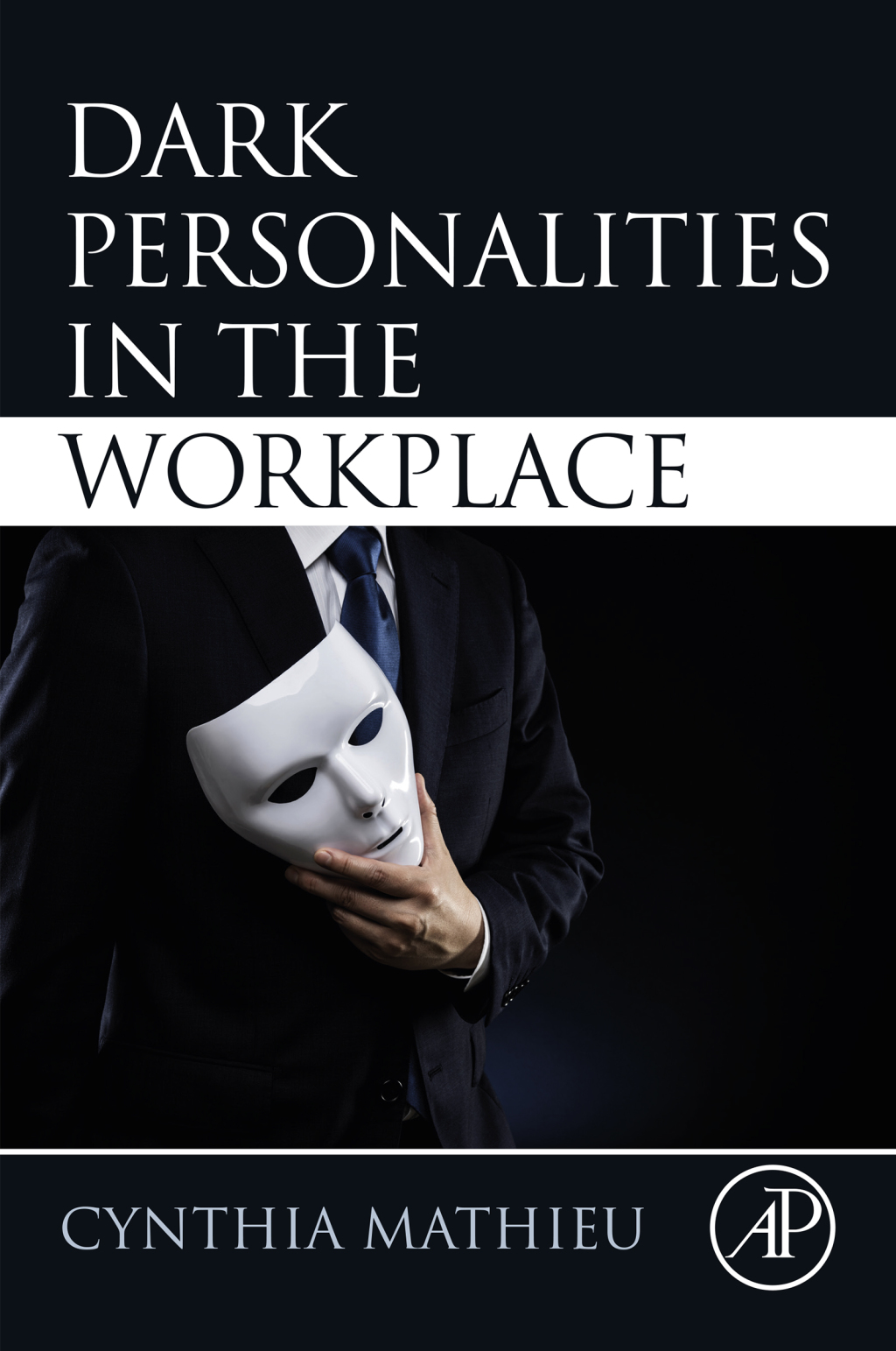 Dark Personalities in the Workplace 