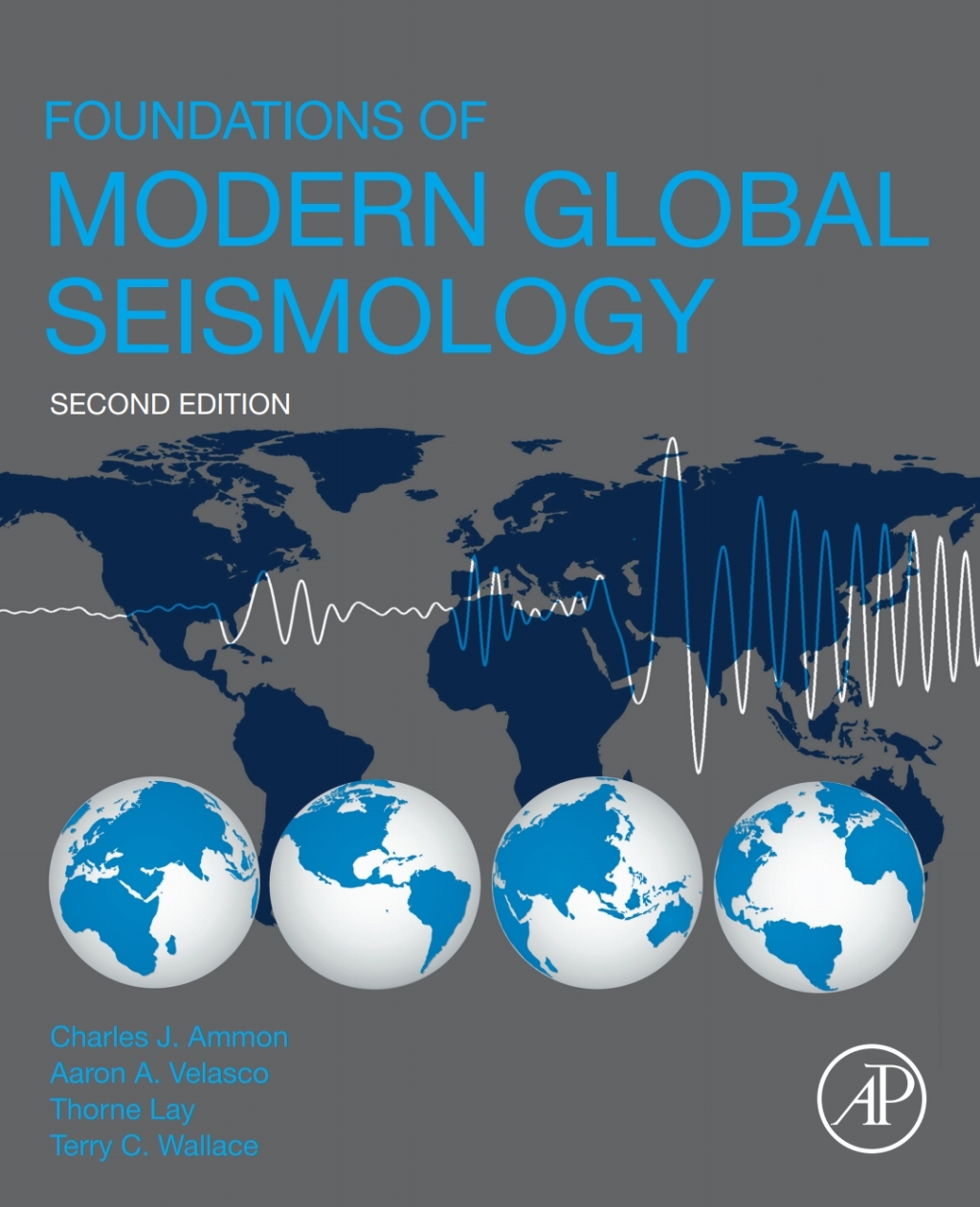 Foundations of Modern Global Seismology 2nd Edition