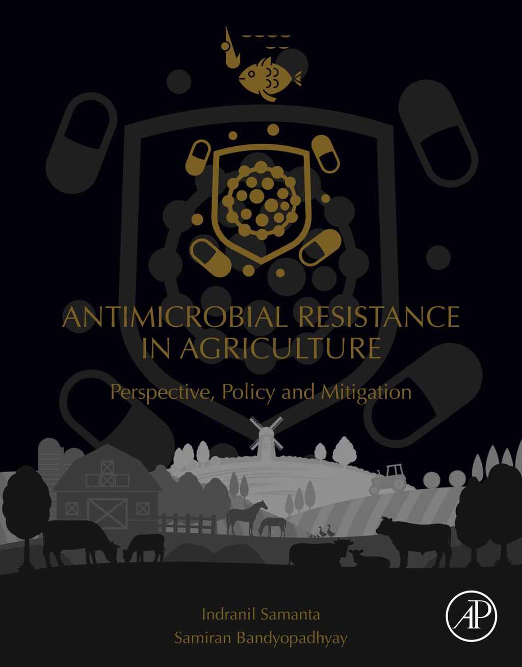 Antimicrobial Resistance in Agriculture Perspective, Policy and Mitigation 