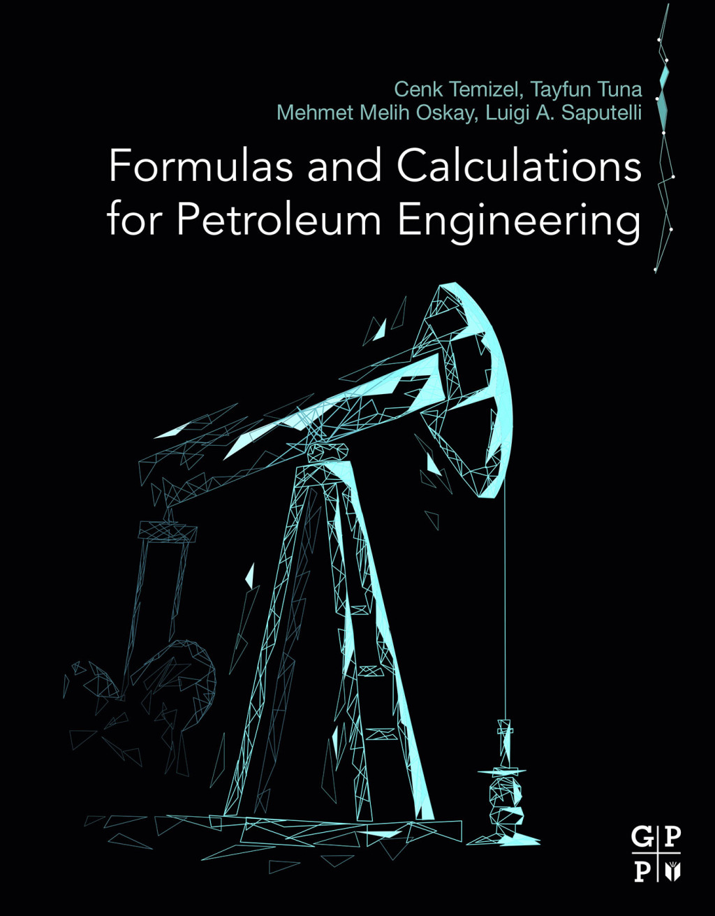 Formulas and Calculations for Petroleum Engineering 