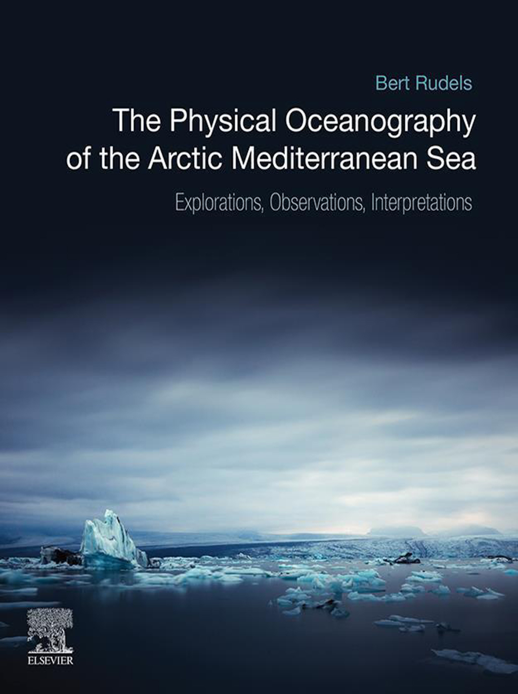 The Physical Oceanography of the Arctic Mediterranean Sea Explorations, Observations, Interpretations 