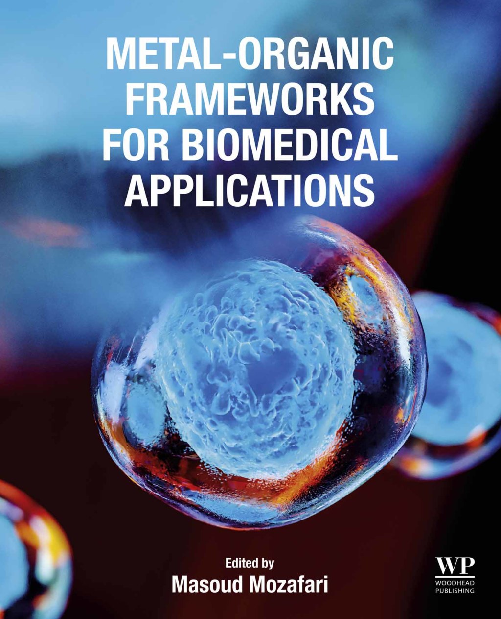 Metal-Organic Frameworks for Biomedical Applications 1st Edition