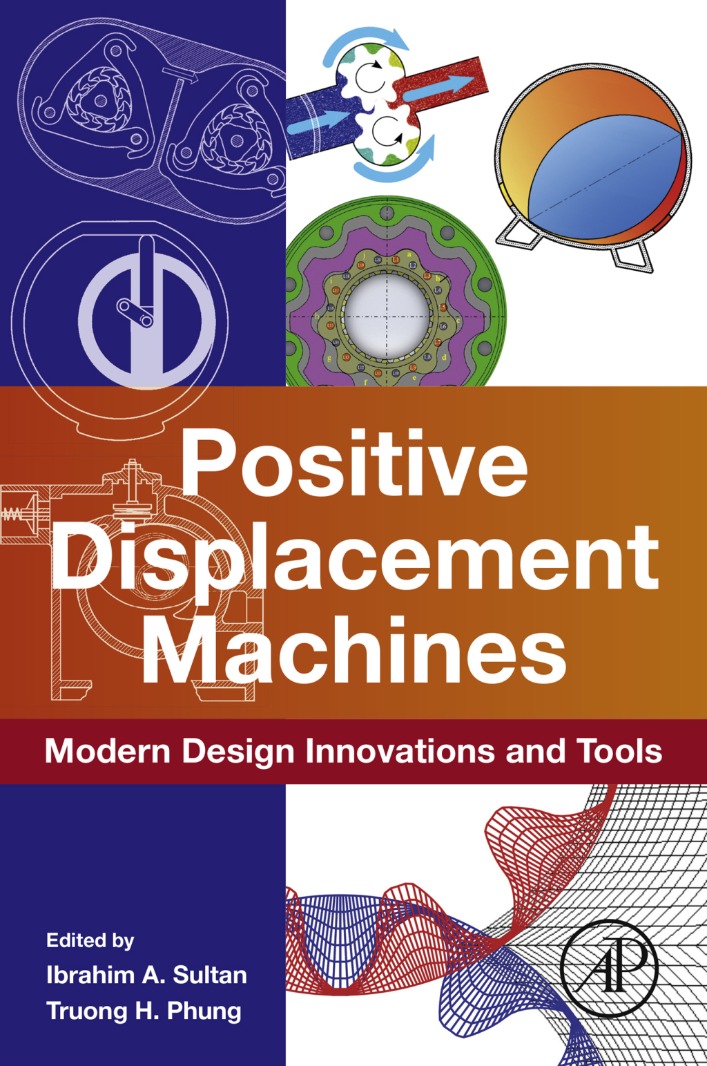 Positive Displacement Machines Modern Design Innovations and Tools 