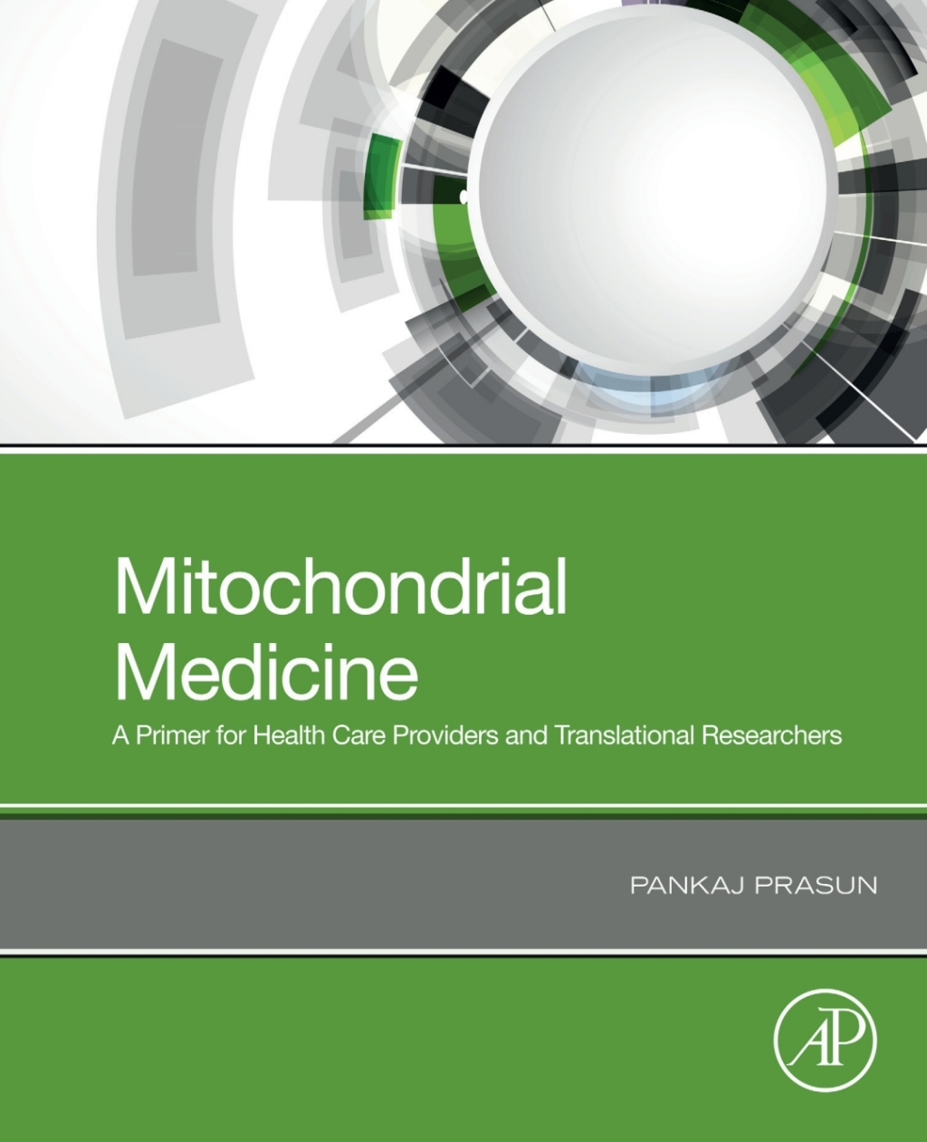 Mitochondrial Medicine A Primer for Health Care Providers and Translational Researchers 