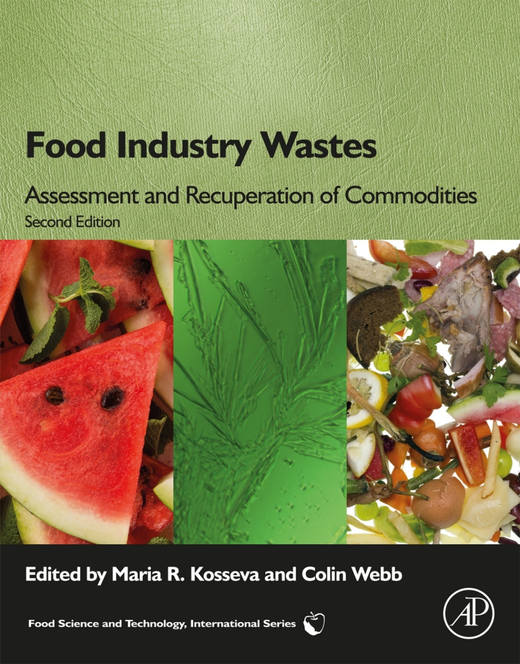 Food Industry Wastes Assessment and Recuperation of Commodities 2nd Edition