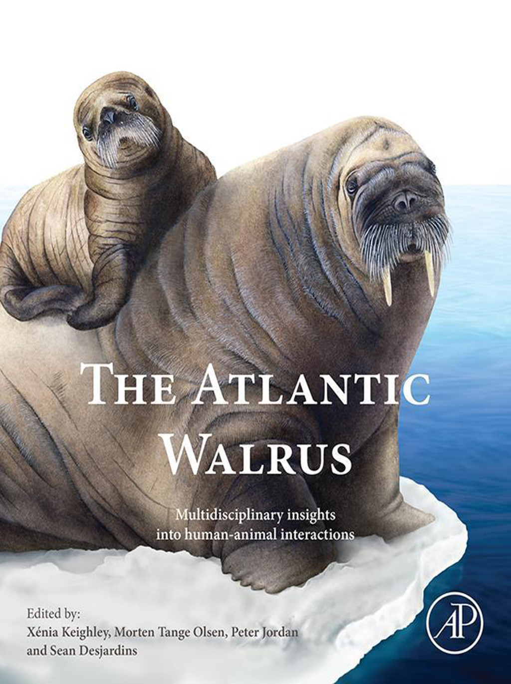 The Atlantic Walrus Multidisciplinary Insights into Human-Animal Interactions 