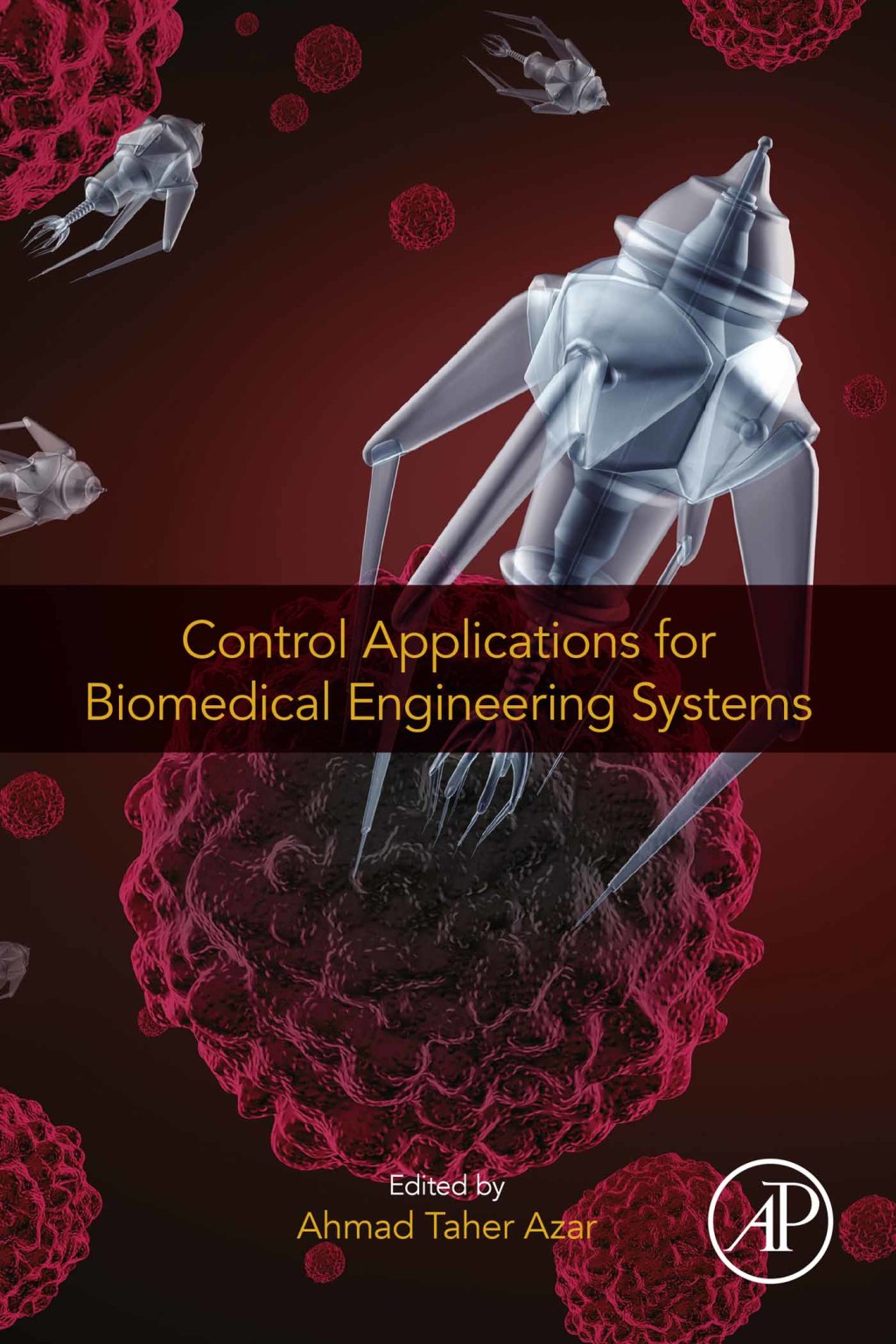 Control Applications for Biomedical Engineering Systems 