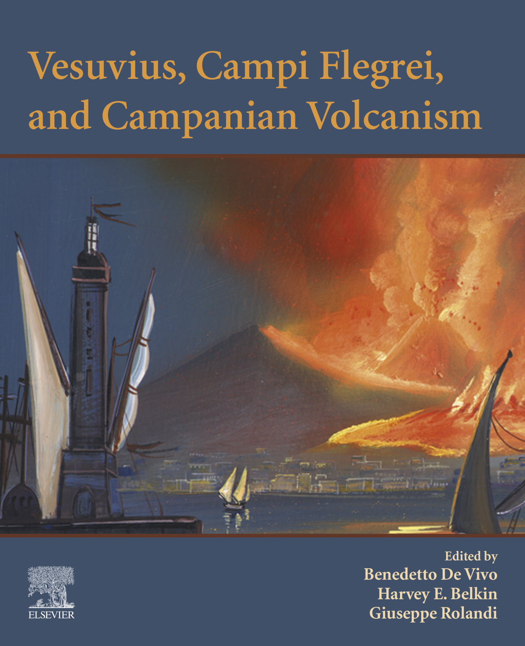 Vesuvius, Campi Flegrei, and Campanian Volcanism 