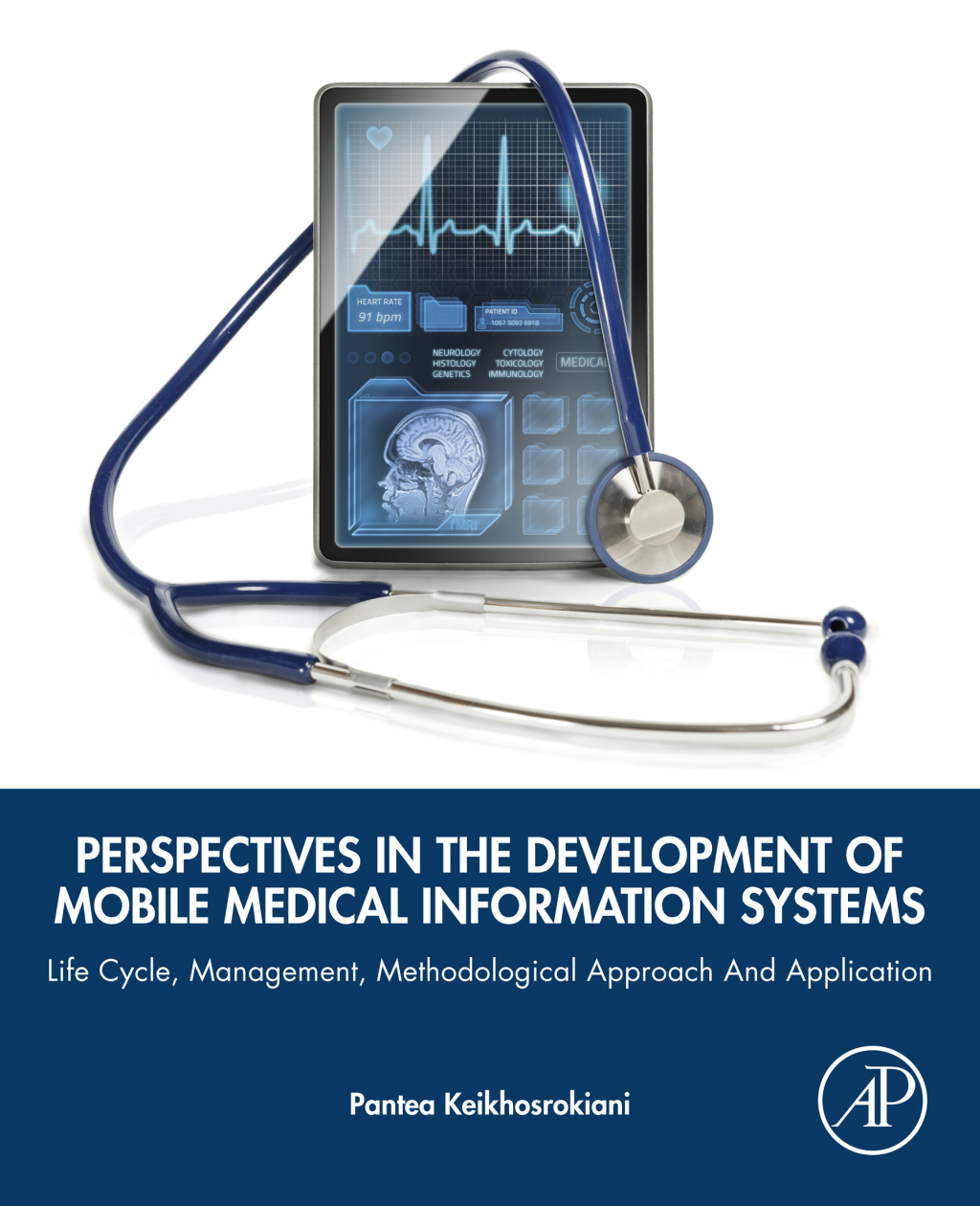 Perspectives in the Development of Mobile Medical Information Systems Life Cycle, Management, Methodological Approach and Application 