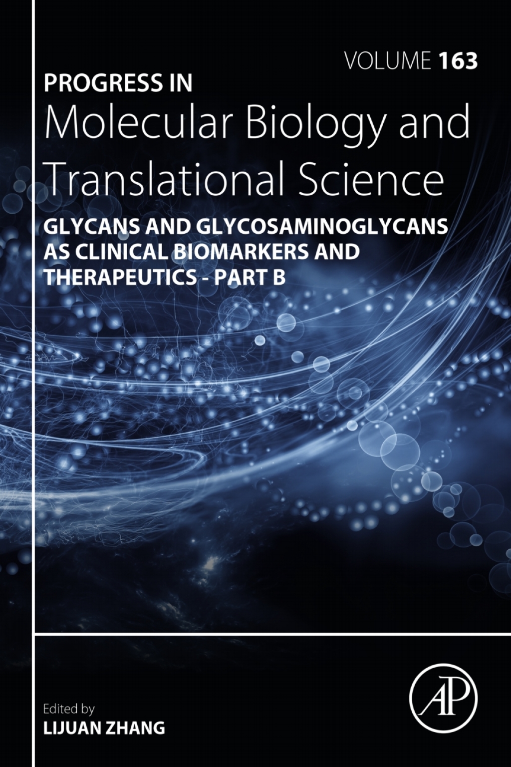 Progress in Molecular Biology and Translational Science Glycans and Glycosaminoglycans as Clinical Biomarkers and Therapeutics - Part B 