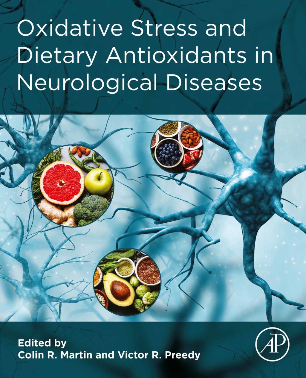 Oxidative Stress and Dietary Antioxidants in Neurological Diseases 1st Edition