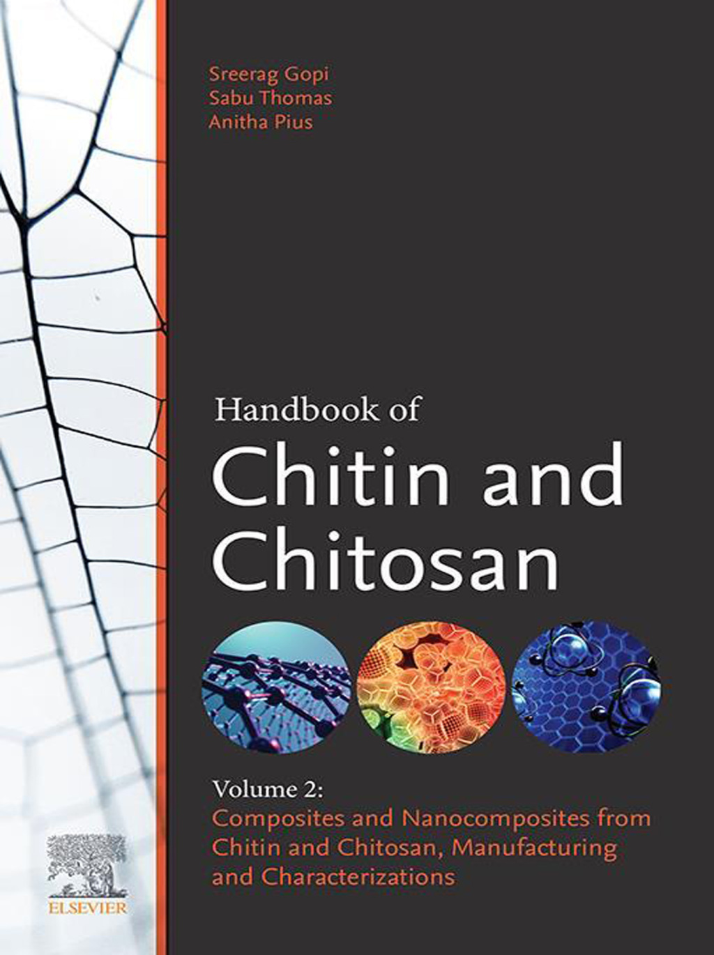 Handbook of Chitin and Chitosan Volume 2: Composites and Nanocomposites from Chitin and Chitosan, Manufacturing and Characterisations 1st Edition