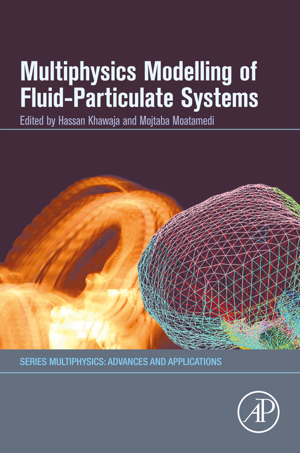 Multiphysics Modelling of Fluid-Particulate Systems 1st Edition