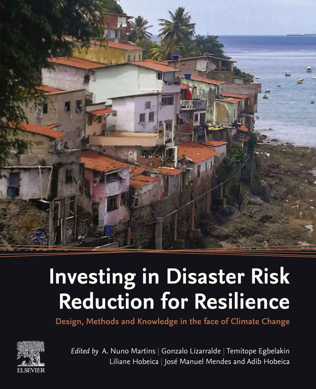 Investing in Disaster Risk Reduction for Resilience Design, Methods and Knowledge in the face of Climate Change 