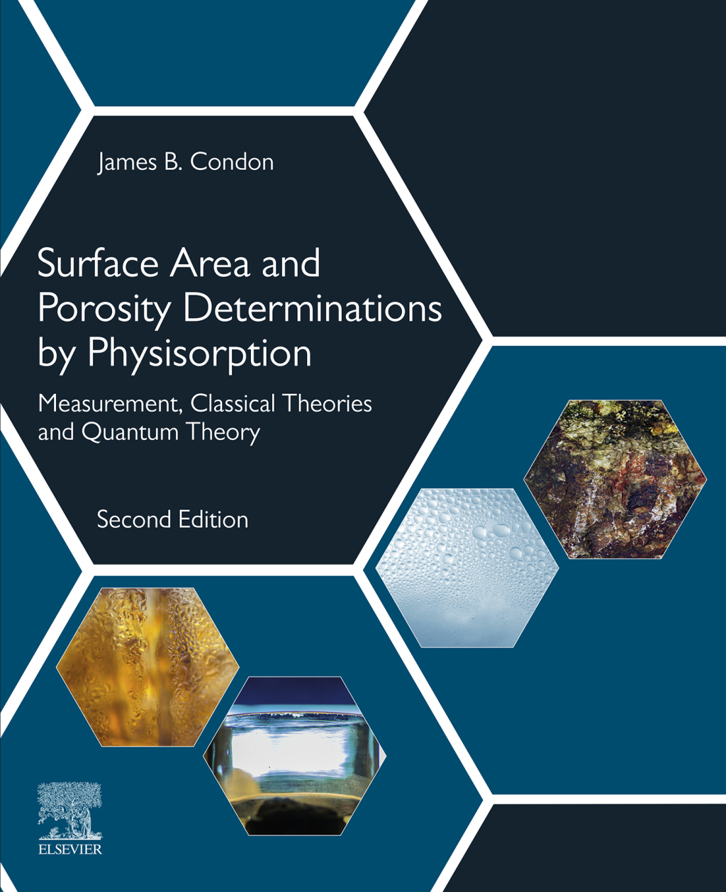 Surface Area and Porosity Determinations by Physisorption Measurement, Classical Theories and Quantum Theory 2nd Edition