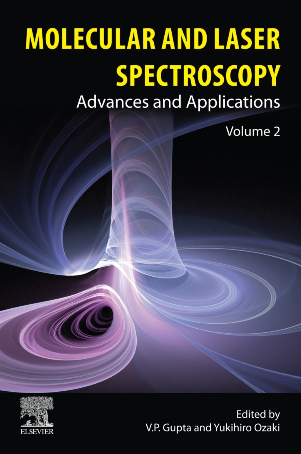 Molecular and Laser Spectroscopy Advances and Applications: Volume 2 1st Edition
