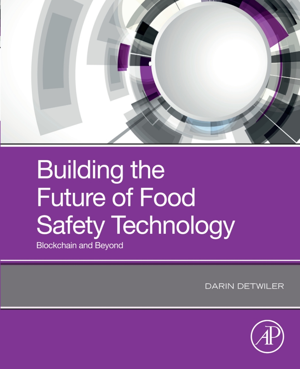 Building the Future of Food Safety Technology Blockchain and Beyond 