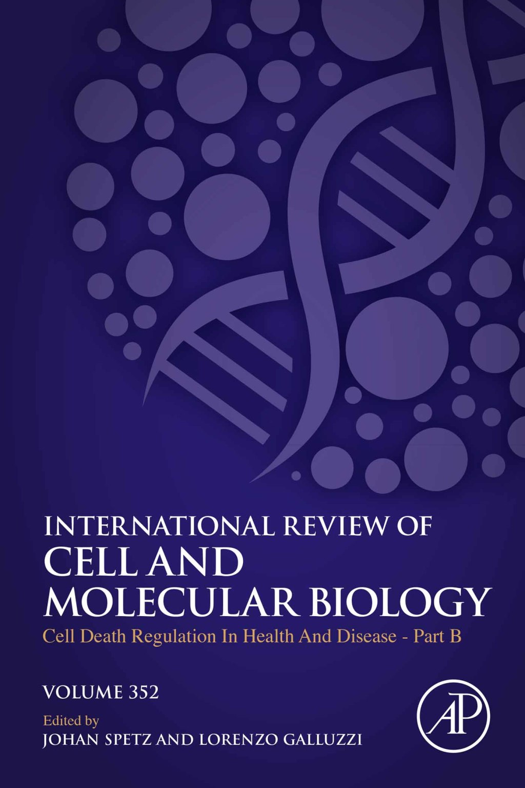 Cell Death Regulation in Health and Disease - Part B 1st Edition