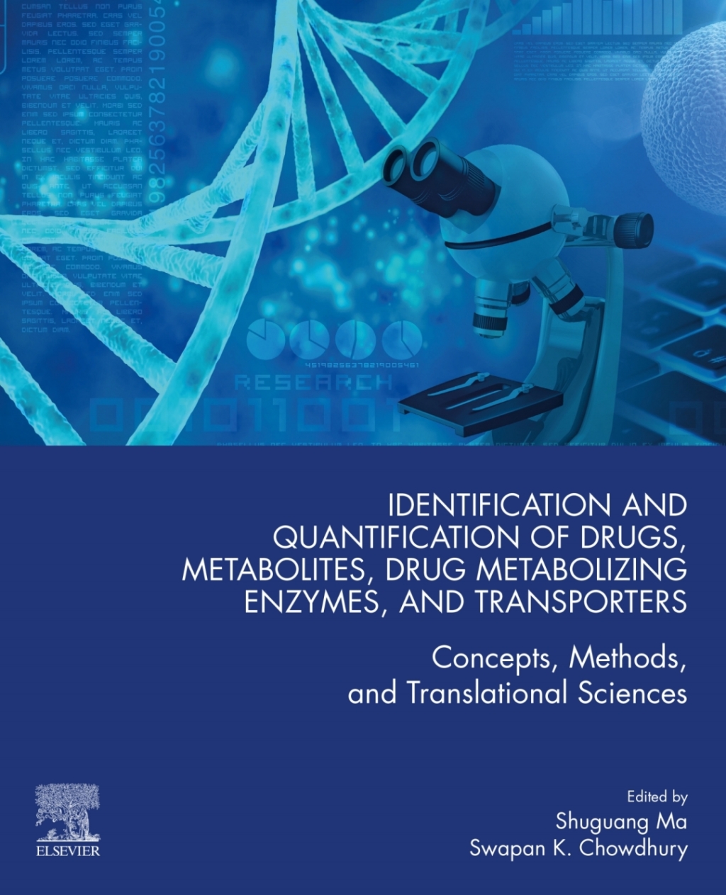 Identification and Quantification of Drugs, Metabolites, Drug Metabolizing Enzymes, and Transporters Concepts, Methods and Translational Sciences 2nd Edition