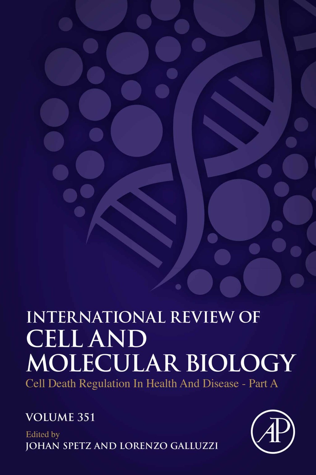 Cell Death Regulation in Health and Disease - Part A 1st Edition