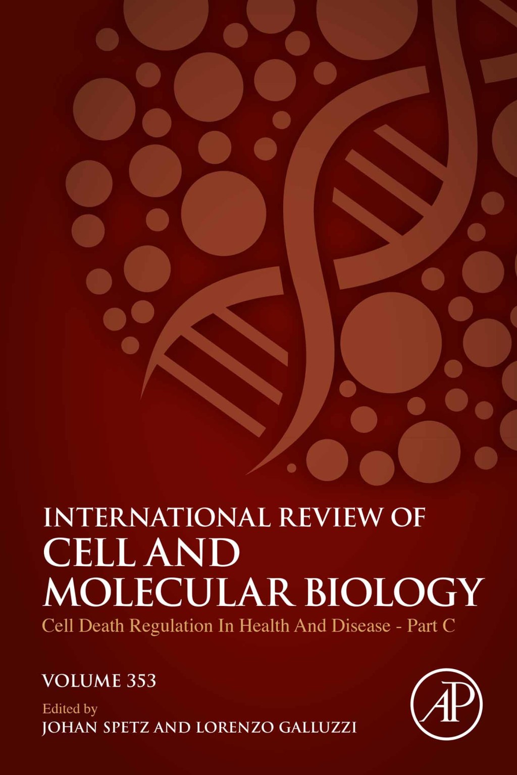 Cell Death Regulation in Health and Disease - Part C 1st Edition