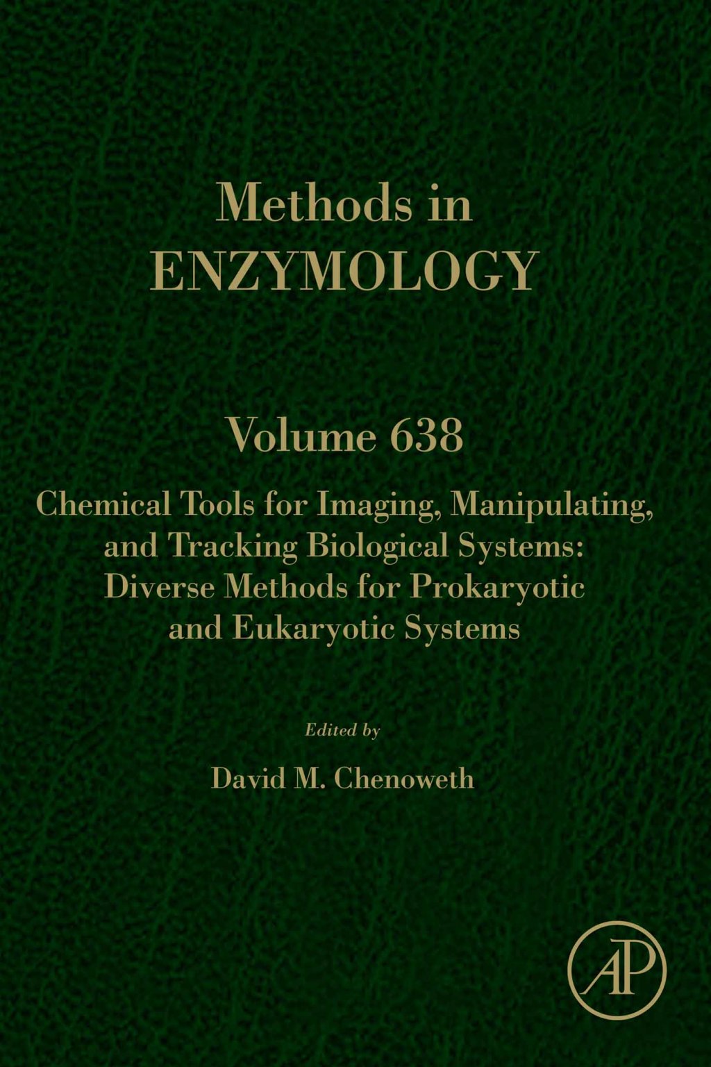 Chemical Tools for Imaging, Manipulating, and Tracking Biological Systems: Diverse Methods for Prokaryotic and Eukaryotic Systems 1st Edition