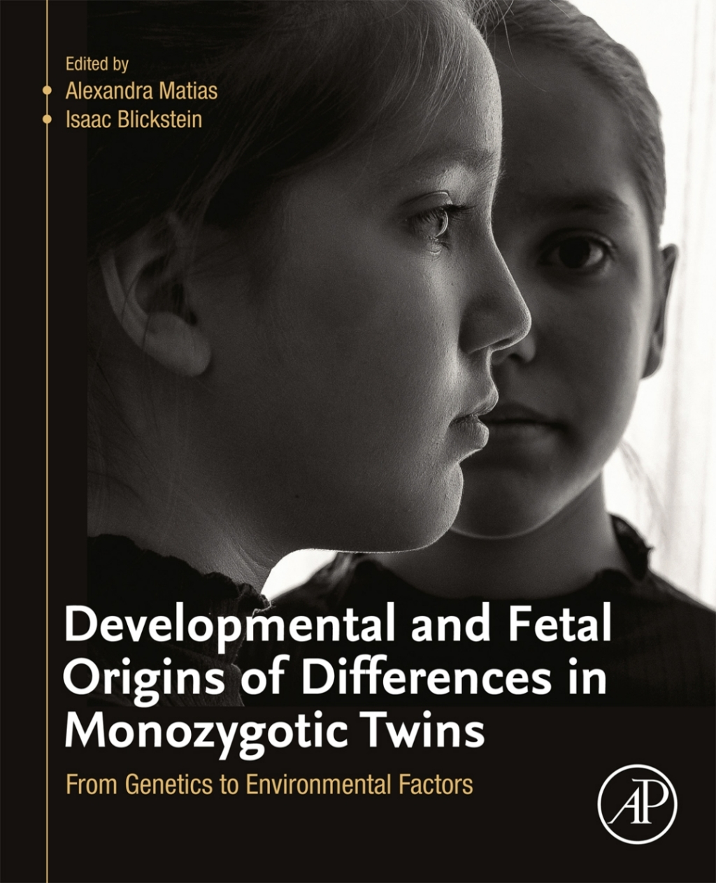 Developmental and Fetal Origins of Differences in Monozygotic Twins From Genetics to Environmental Factors 1st Edition