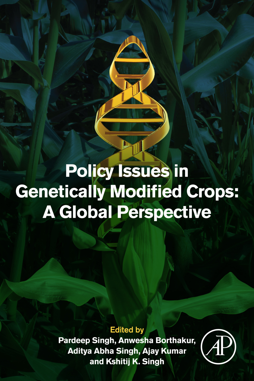 Policy Issues in Genetically Modified Crops A Global Perspective 1st Edition