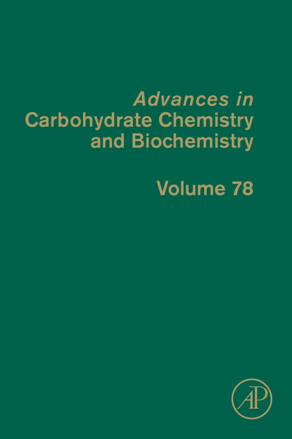 Advances in Carbohydrate Chemistry and Biochemistry 1st Edition