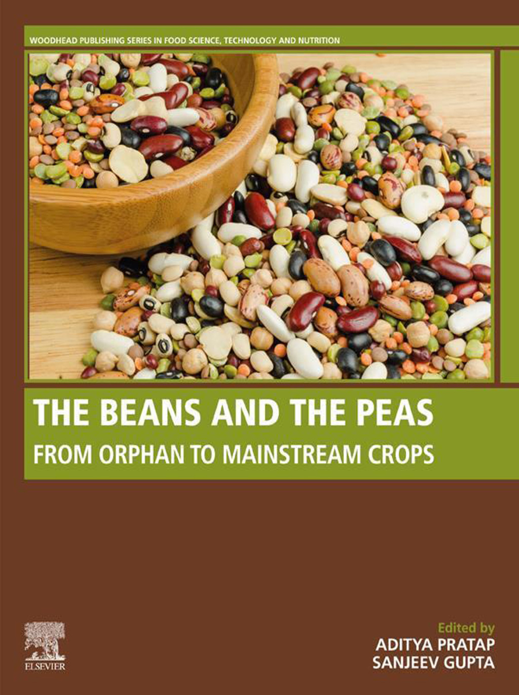 The Beans and the Peas From Orphan to Mainstream Crops 1st Edition