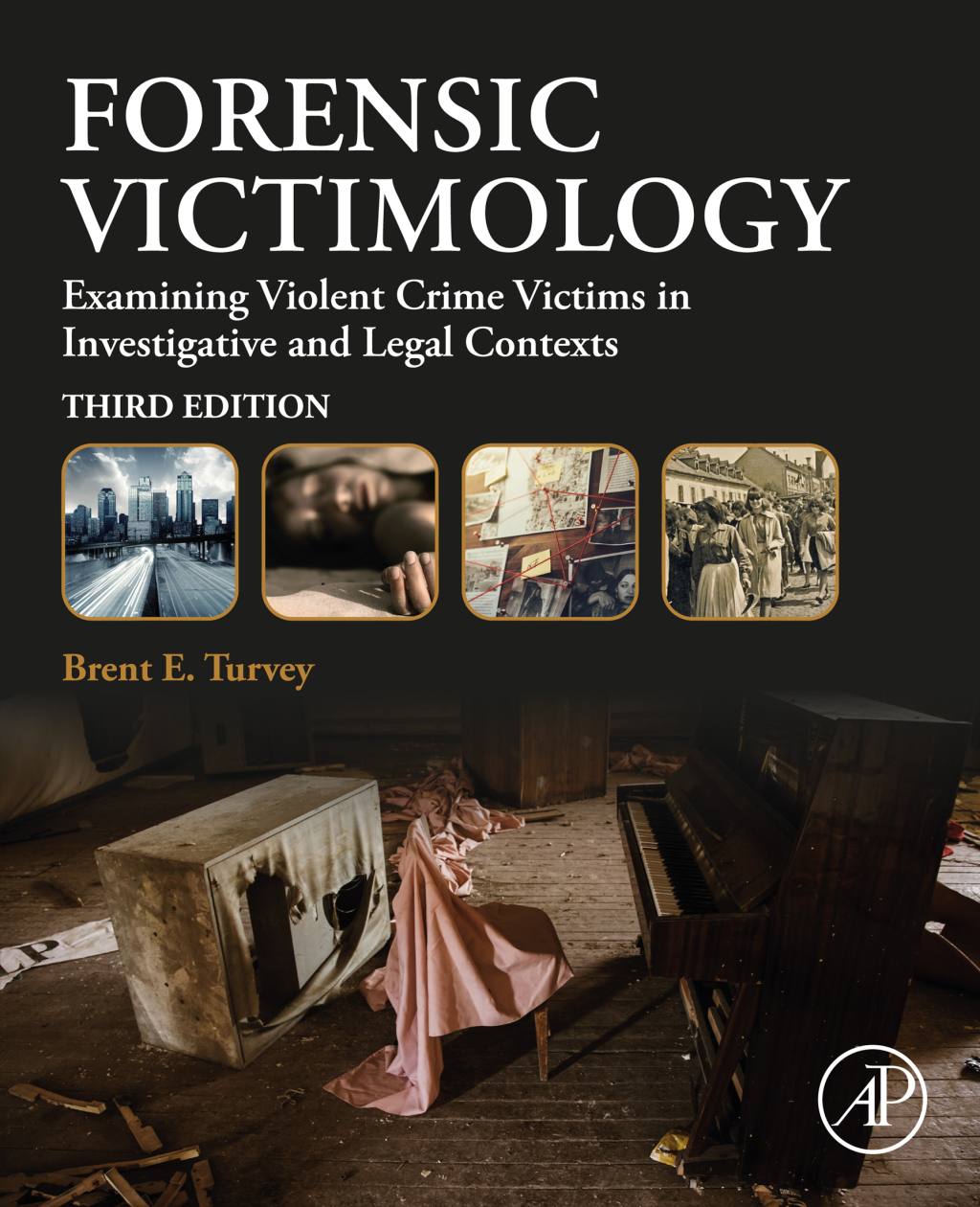 Forensic Victimology Examining Violent Crime Victims In Investigative And Legal Contexts 3rd Edition