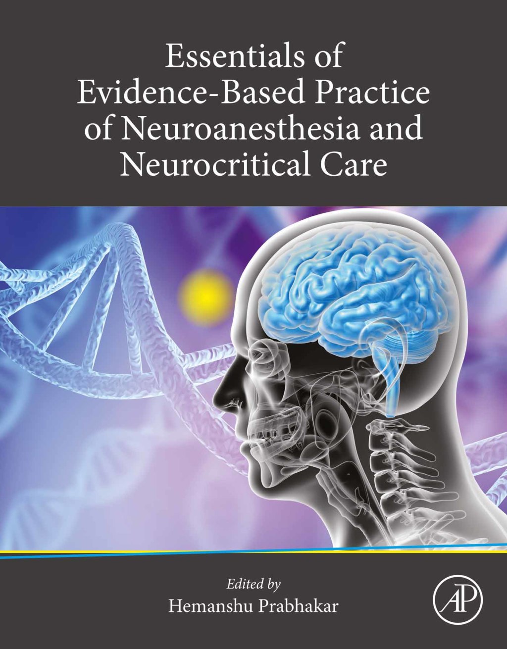 Essentials of Evidence-Based Practice of Neuroanesthesia and Neurocritical Care 