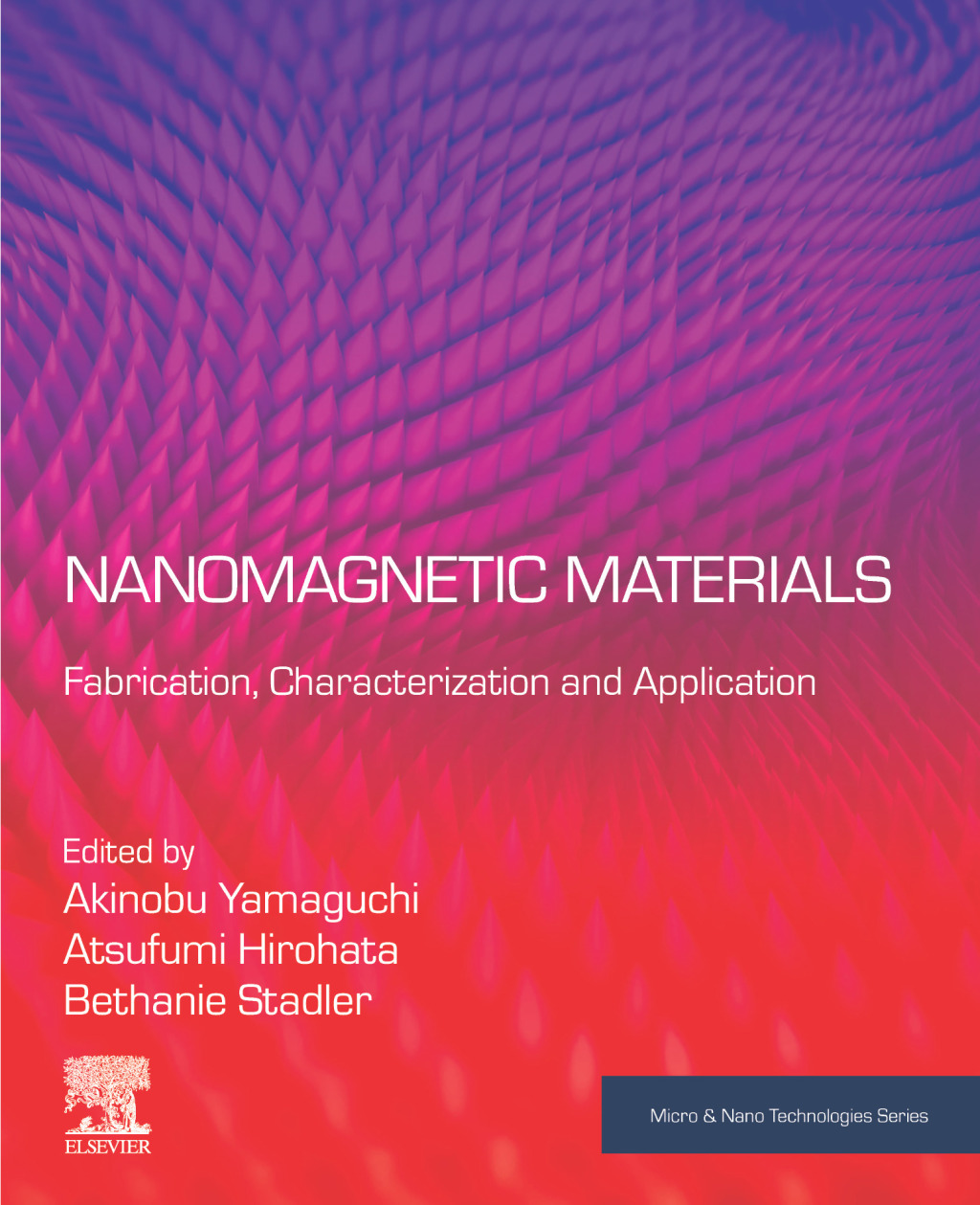 Nanomagnetic Materials Fabrication, Characterization and Application 