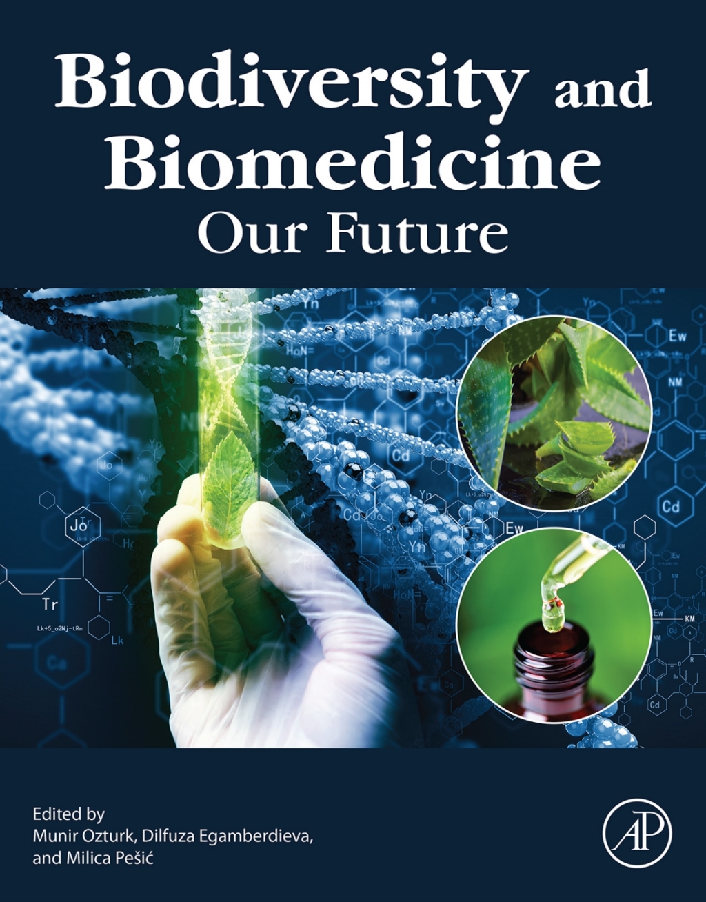 Biodiversity and Biomedicine Our Future 1st Edition