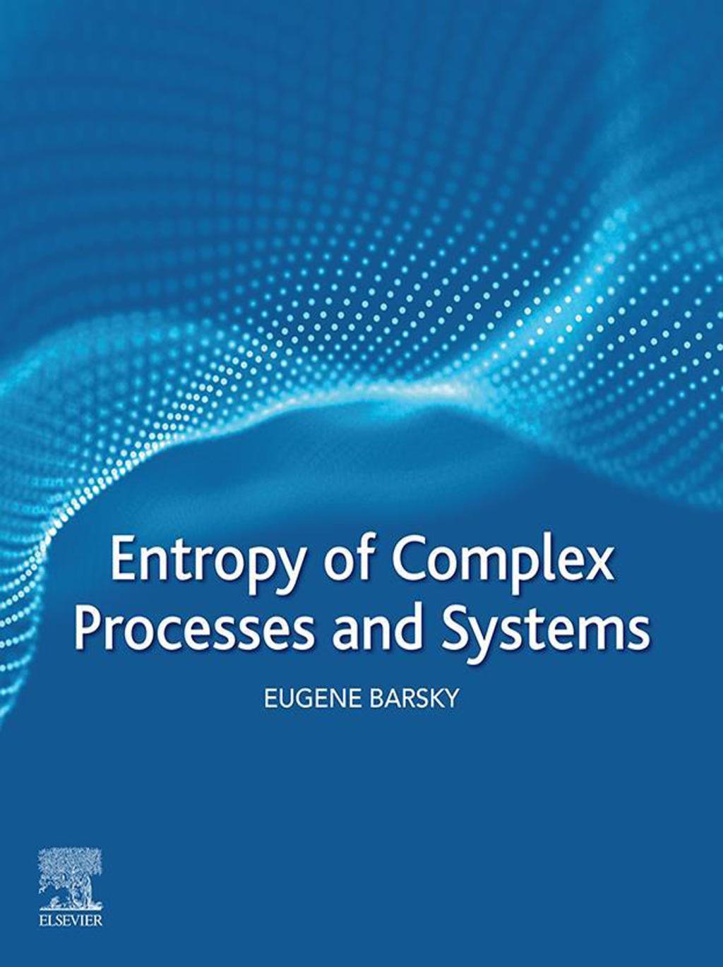 Entropy of Complex Processes and Systems 
