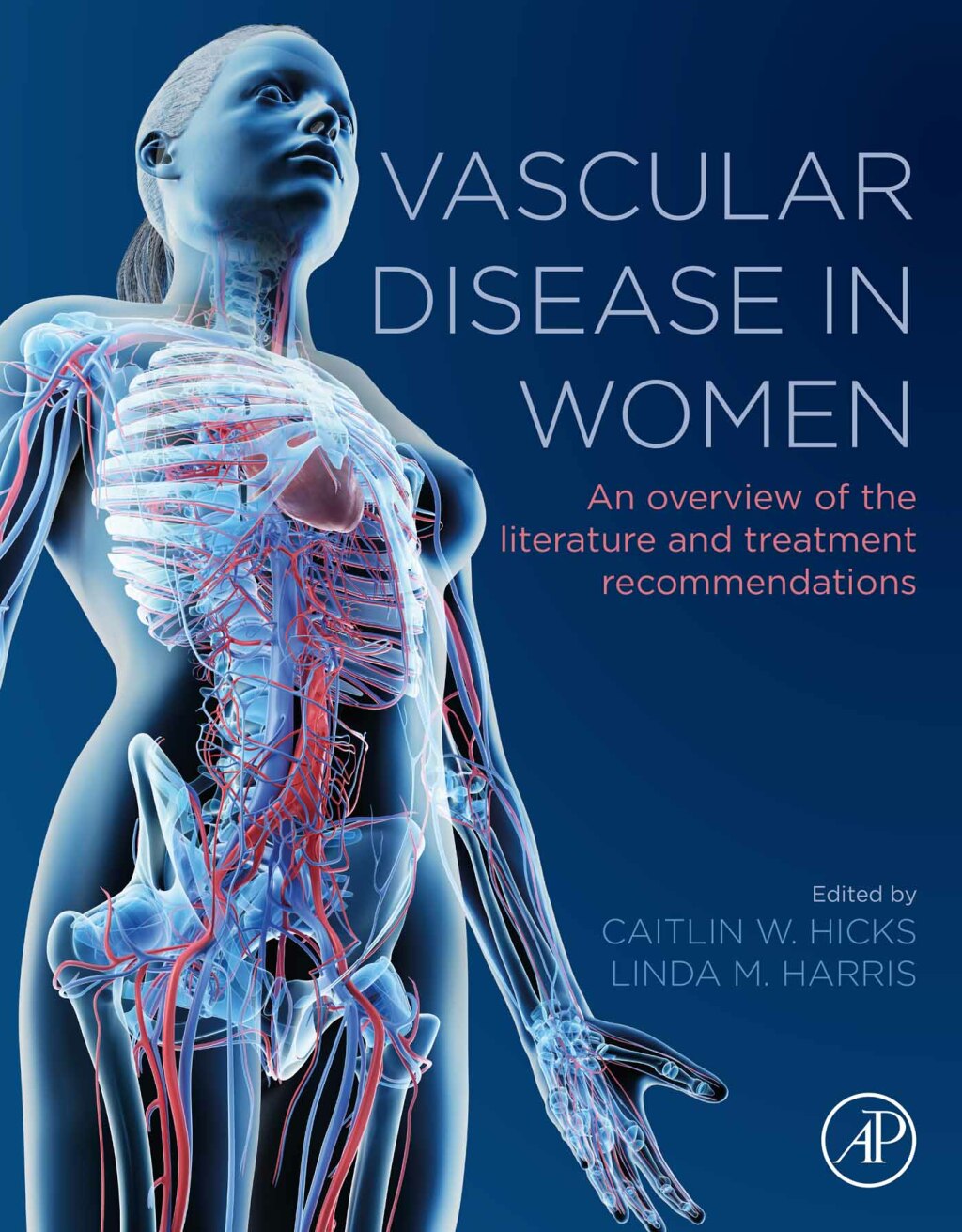 Vascular Disease in Women An Overview of the Literature and Treatment Recommendations 