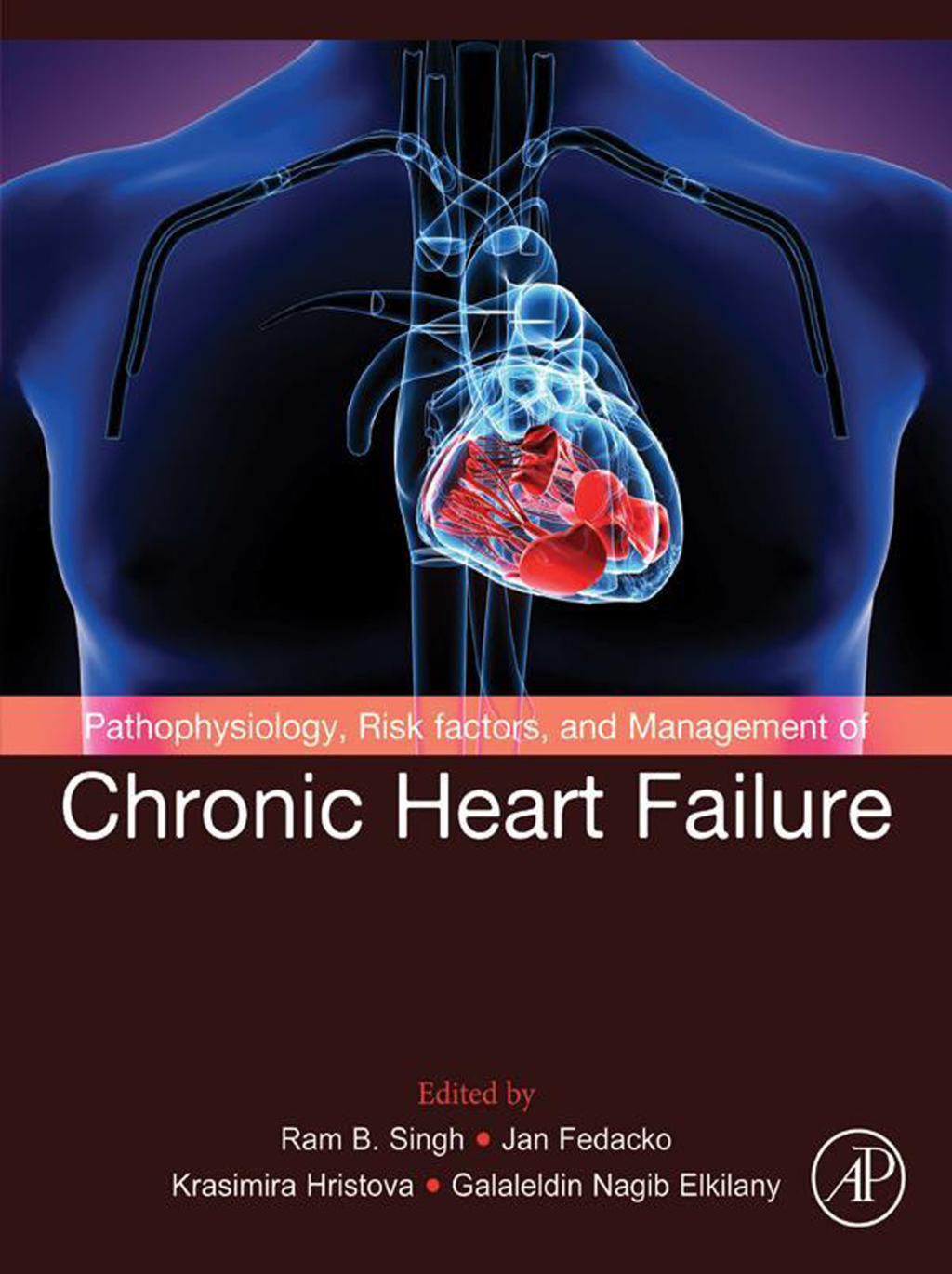 Pathophysiology, Risk Factors, and Management of Chronic Heart Failure 1st Edition