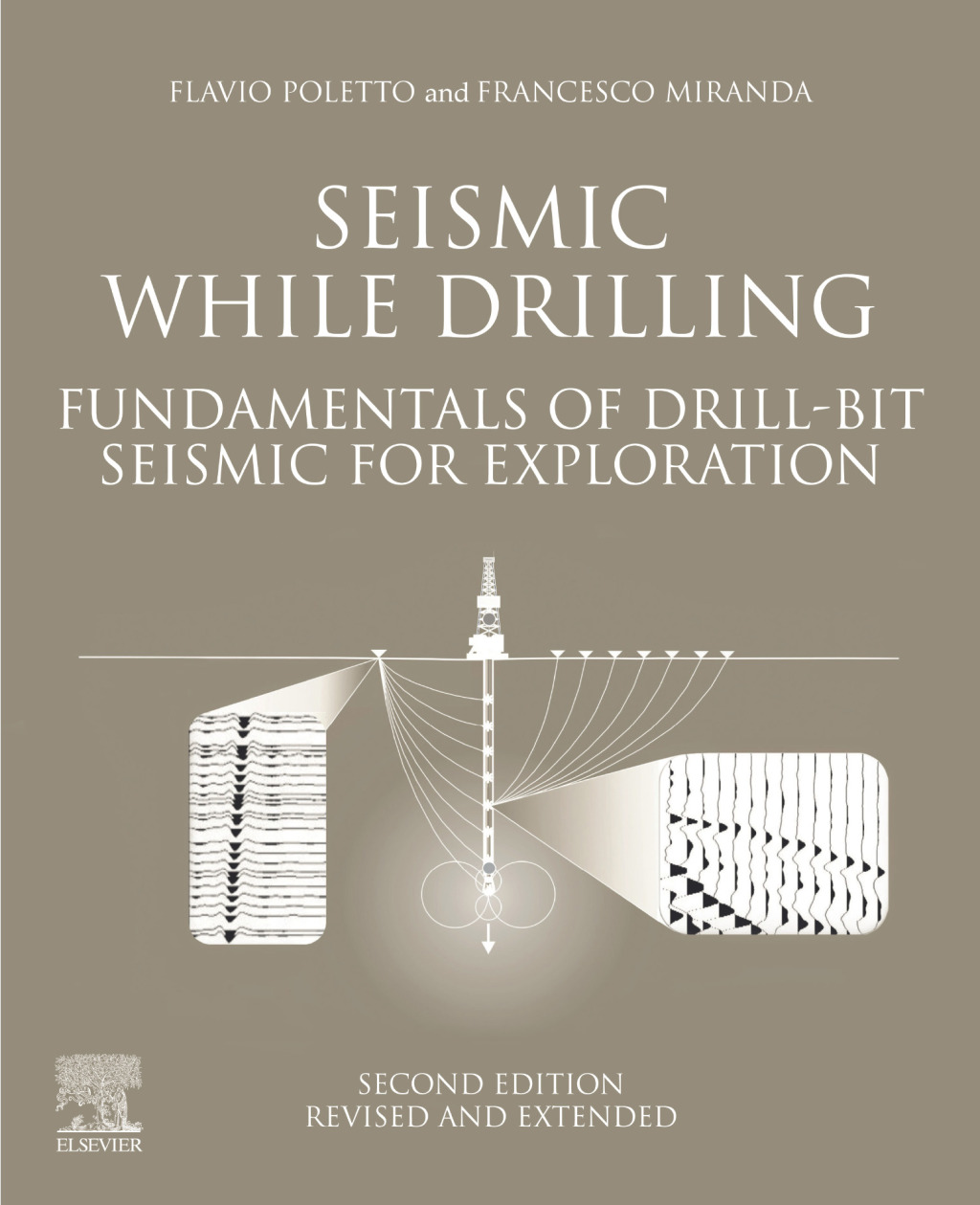 Seismic While Drilling Fundamentals of Drill-Bit Seismic for Exploration 2nd Edition
