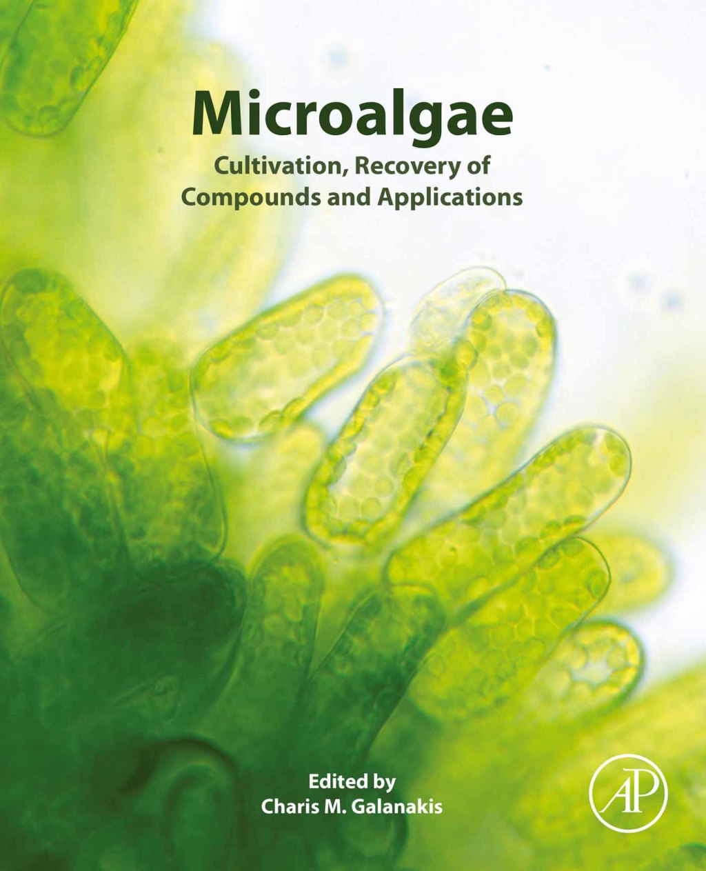 Microalgae Cultivation, Recovery of Compounds and Applications 1st Edition