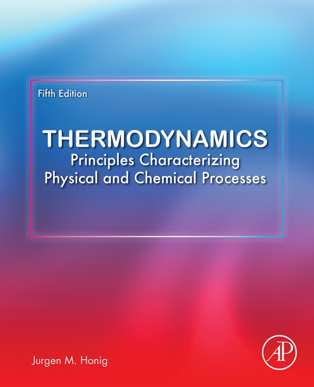 Thermodynamics Principles Characterizing Physical and Chemical Processes 5th Edition