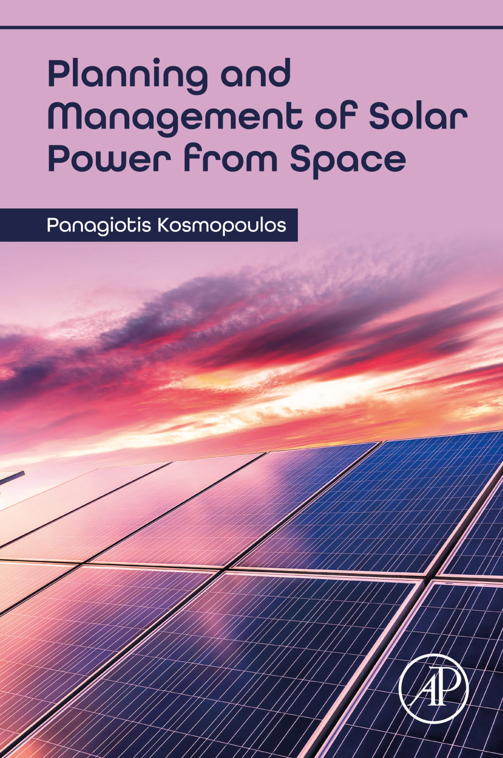 Planning and Management of Solar Power from Space 1st Edition